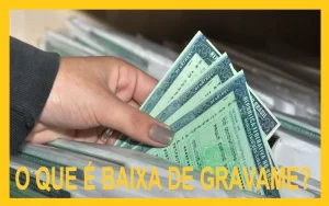 O que é baixa de gravame?